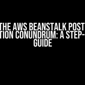 Solving the AWS Beanstalk Postgres RDS Connection Conundrum: A Step-by-Step Guide